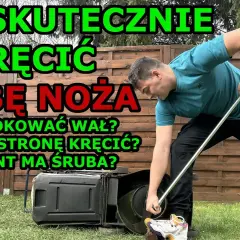 W którą stronę odkręca się nóż w kosiarce? Poznaj najważniejsze zasady