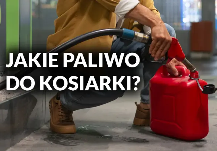 Jakie paliwo do kosiarki 4 suwowej? Uniknij kosztownych błędów