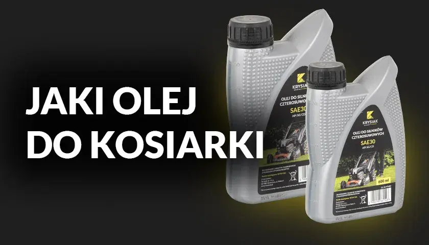 Jaki olej do kosiarki rotacyjnej? Wybierz najlepszy dla swojego sprzętu