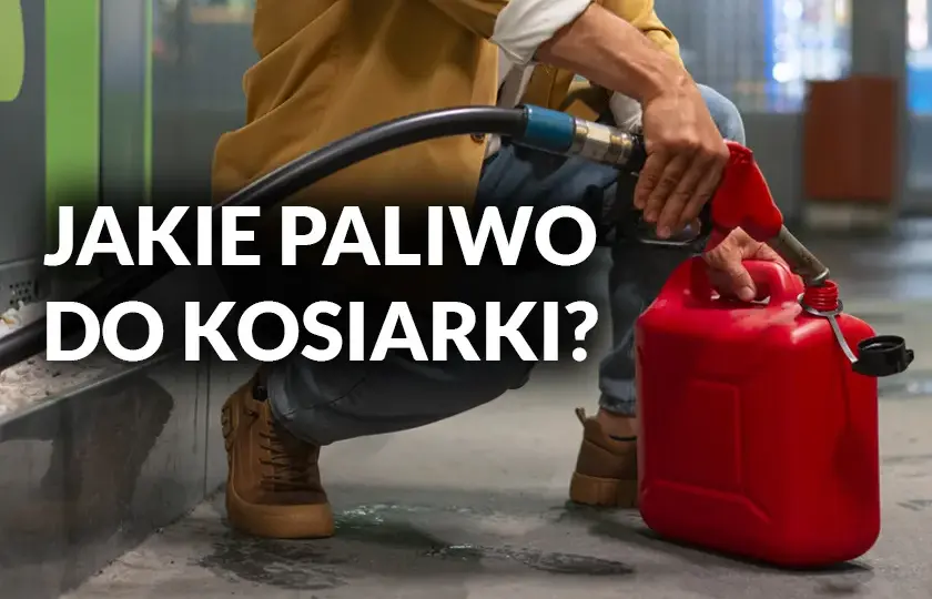 Jakie paliwo do kosiarki 4 suwowej? Uniknij kosztownych błędów