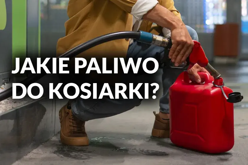 Jakie paliwo do kosiarki 4 suwowej? Uniknij kosztownych błędów